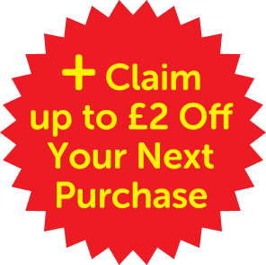 + Claim up to £2 Off Your Next Purchase